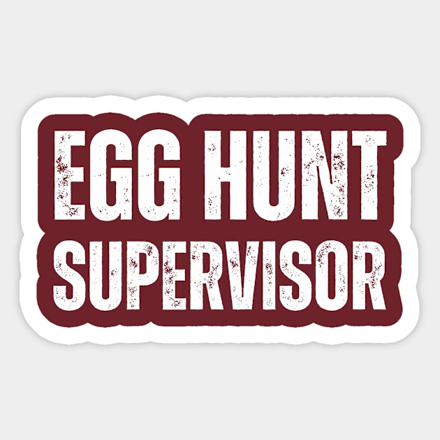 Egg Hunt Supervisor - egg hunting party mom dad adult easter Sticker by Davidsmith